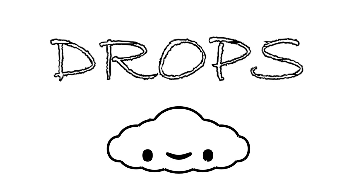 Drops
